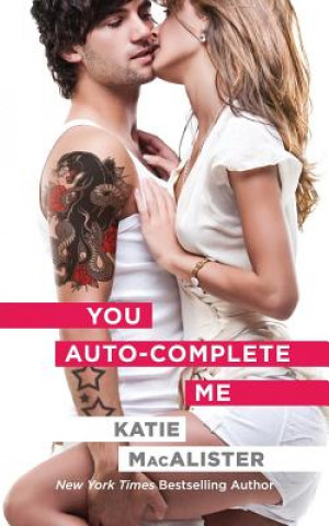 Carte You Auto-Complete Me Katie MacAlister