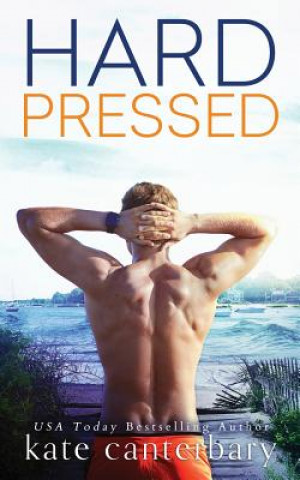 Kniha Hard Pressed KATE CANTERBARY