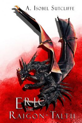 Buch Eric the Raigon Talth A. ISOBEL SUTCLIFFE