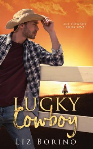 Kniha Lucky Cowboy LIZ BORINO
