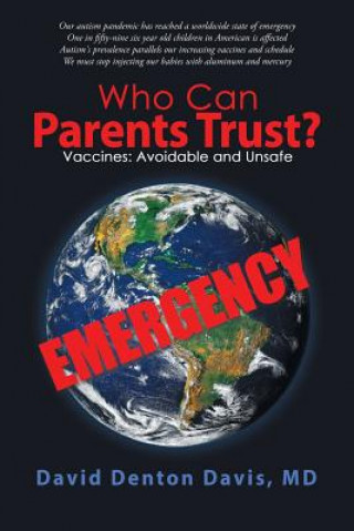 Knjiga Who Can Parents Trust? DAVID DENT DAVIS MD