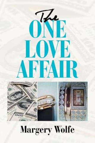 Книга One Love Affair Margery Wolfe