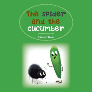 Boek Spider and the Cucumber CATINA HARRIS