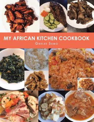 Könyv My African Kitchen Cookbook GBELEE SUMO