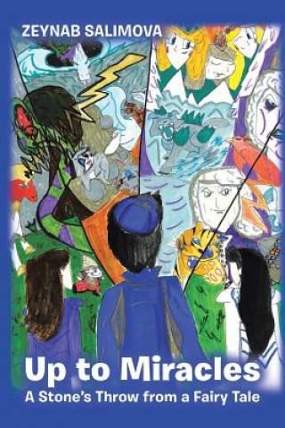 Книга Up to Miracles Zeynab Salimova