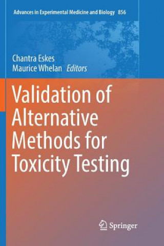 Knjiga Validation of Alternative Methods for Toxicity Testing CHANTRA ESKES