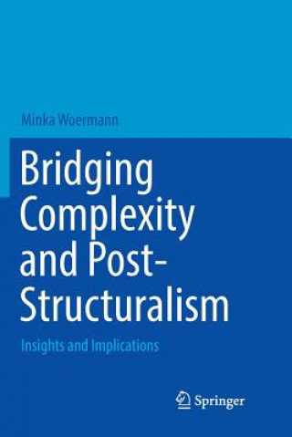 Libro Bridging Complexity and Post-Structuralism MINKA WOERMANN