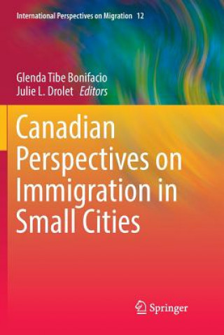 Carte Canadian Perspectives on Immigration in Small Cities GLEN TIBE BONIFACIO