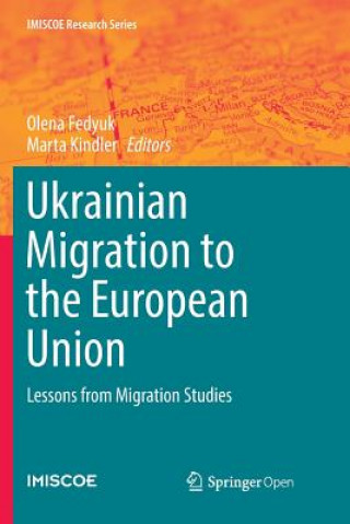 Kniha Ukrainian Migration to the European Union OLENA FEDYUK