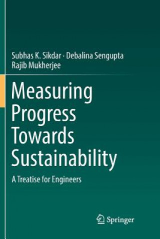 Книга Measuring Progress Towards Sustainability SUBHAS K. SIKDAR