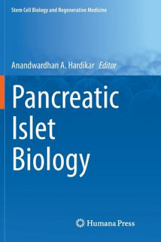 Kniha Pancreatic Islet Biology ANANDWA A. HARDIKAR