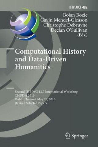 Könyv Computational History and Data-Driven Humanities BOJAN BOZIC
