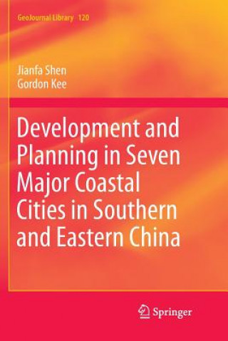 Kniha Development and Planning in Seven Major Coastal Cities in Southern and Eastern China JIANFA SHEN