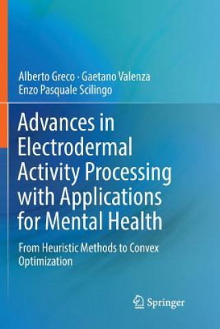 Buch Advances in Electrodermal Activity Processing with Applications for Mental Health ALBERTO GRECO