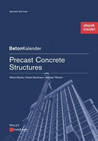 Könyv Precast Concrete Structures 2e - (Package: Print + ePDF) Alfred Steinle