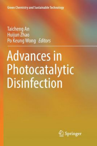 Buch Advances in Photocatalytic Disinfection TAICHENG AN