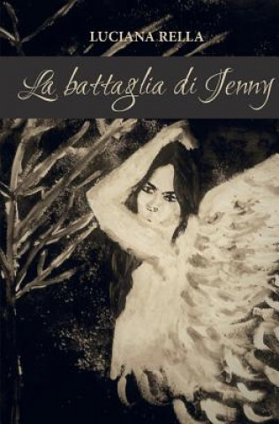 Kniha battaglia di Jenny LUCIANA RELLA