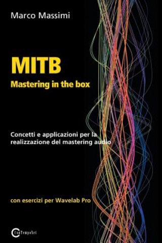 Книга MITB Mastering in the box MARCO MASSIMI