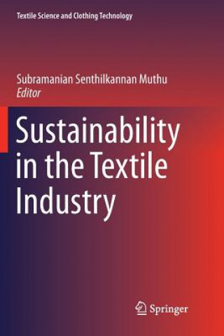 Könyv Sustainability in the Textile Industry SUBRAMANIAN S MUTHU