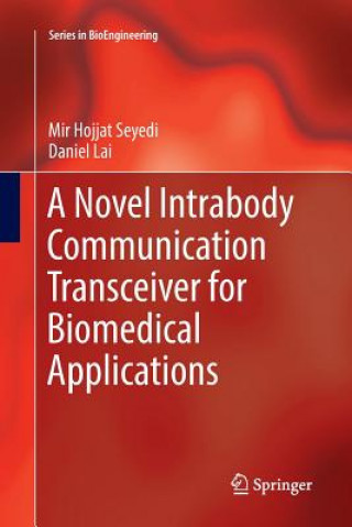 Książka Novel Intrabody Communication Transceiver for Biomedical Applications MIR HOJJAT SEYEDI