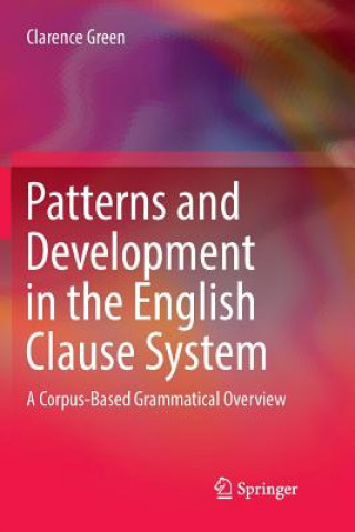 Книга Patterns and Development in the English Clause System CLARENCE GREEN