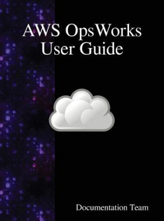 Knjiga AWS OpsWorks User Guide DOCUMENTATION TEAM