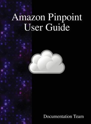 Livro Amazon Pinpoint User Guide DOCUMENTATION TEAM
