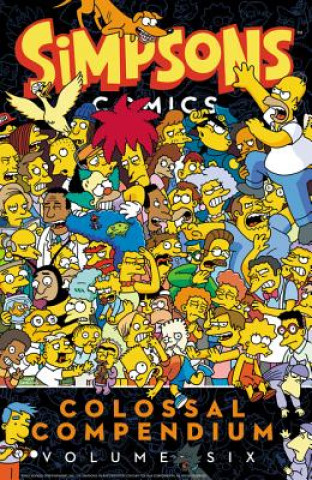Kniha Simpsons Comics Colossal Compendium Volume 6 Matt Groening
