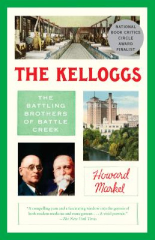 Kniha Kelloggs Howard Markel