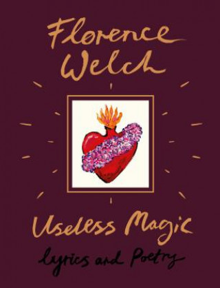 Книга Useless Magic: Lyrics and Poetry Florence Welch