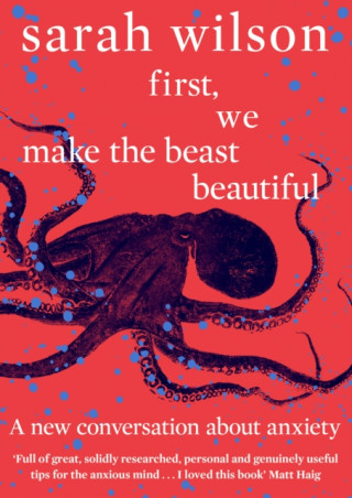 Kniha First, We Make the Beast Beautiful Sarah Wilson