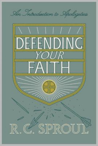 Carte Defending Your Faith R. C. Sproul