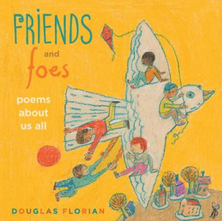 Könyv Friends and Foes: Poems about Us All Douglas Florian