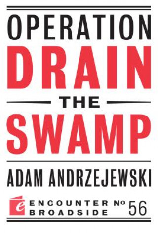 Carte Operation Drain the Swamp Adam Andrzejewski