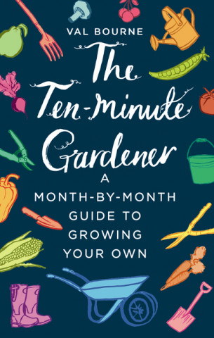 Könyv Ten-Minute Gardener Val Bourne