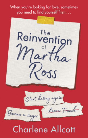 Kniha Reinvention of Martha Ross Charlene Allcott