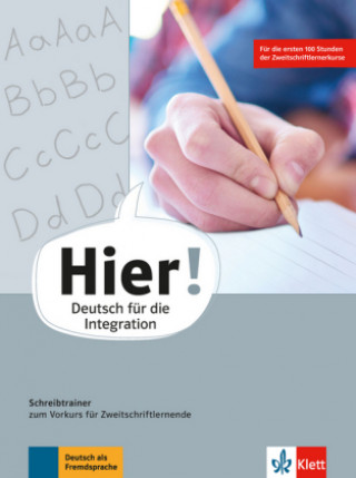 Knjiga Hier! Schreibtrainer zum Vorkurs für Zweitschriftlernende Alexis Feldmeier García