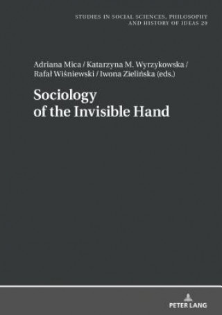 Buch Sociology of the Invisible Hand Adriana Mica