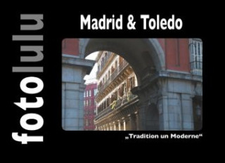 Kniha Madrid & Toledo Fotolulu