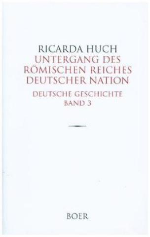 Book Untergang des Römischen Reiches Deutscher Nation Ricarda Huch