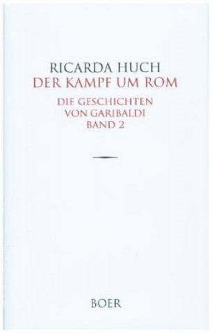 Könyv Der Kampf um Rom Ricarda Huch
