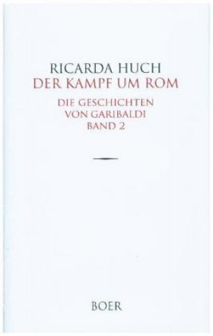 Kniha Der Kampf um Rom Ricarda Huch