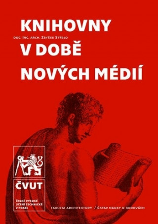 Kniha Knihovny v době nových médií-dotisk Zbyšek Stýblo