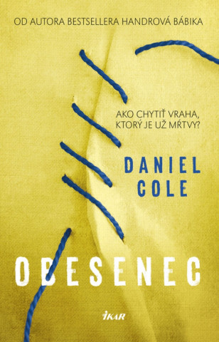 Kniha Obesenec Daniel Cole