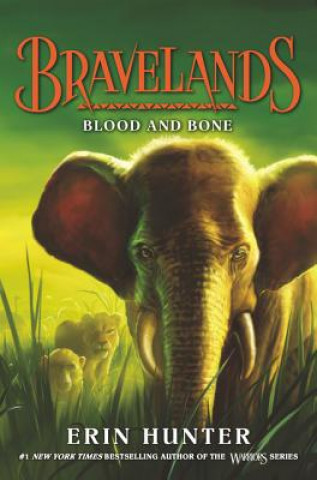 Kniha Bravelands: Blood and Bone Erin Hunter