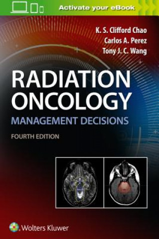 Kniha Radiation Oncology Management Decisions K. S. Clifford Chao
