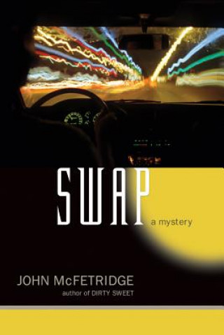 Buch Swap: A Mystery John McFetridge