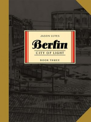 Livre Berlin Book Three Jason Lutes