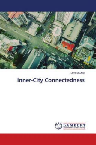Knjiga Inner-City Connectedness Love M Chile