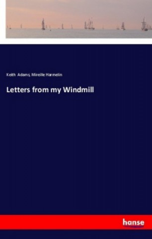 Carte Letters from my Windmill Keith Adams